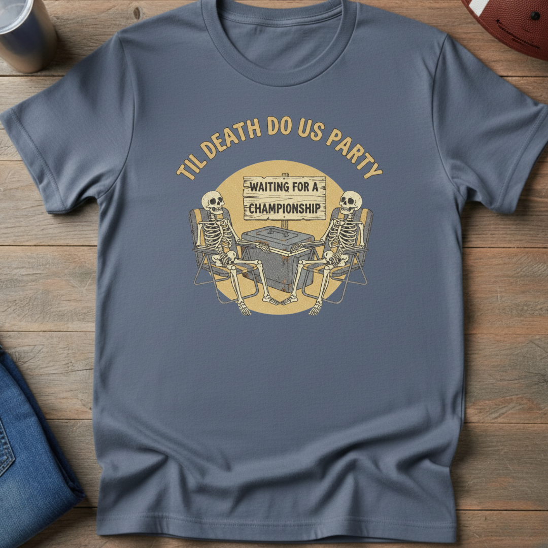 Til Death Do Us Party Lawn Chairs T-Shirt