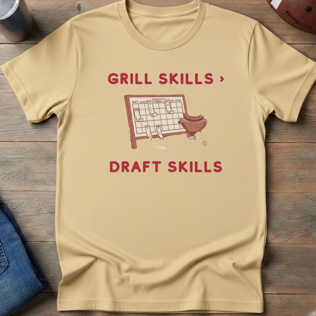 Grill Skills > Draft Skills T-Shirt