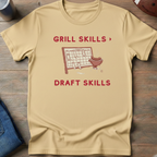 Grill Skills > Draft Skills T-Shirt