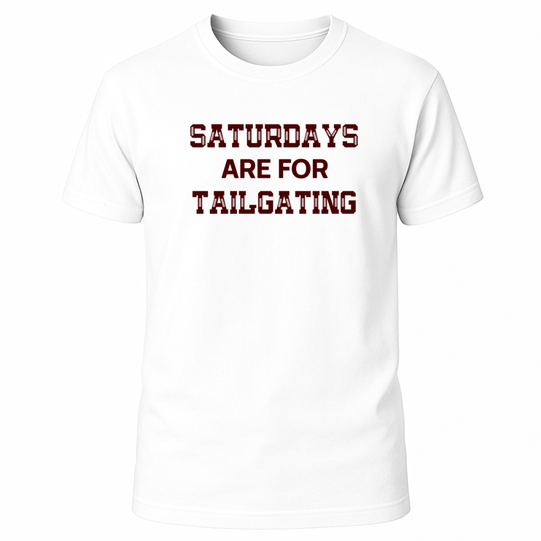 Saturdays Are For Tailgating T-Shirt