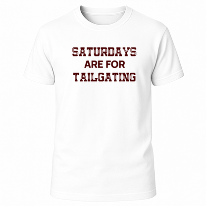 Saturdays Are For Tailgating T-Shirt