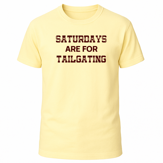 Saturdays Are For Tailgating T-Shirt