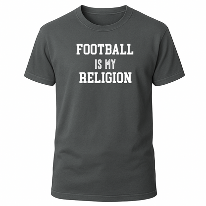 Football Is My Religion T-Shirt