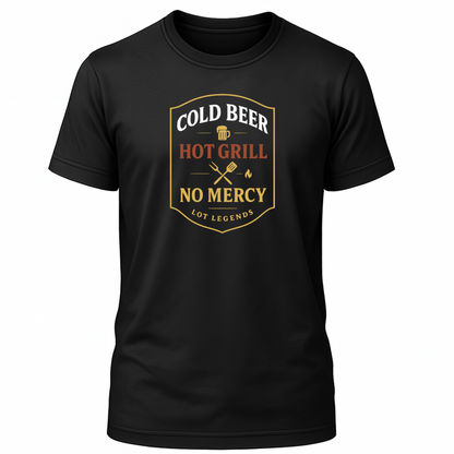 Cold Beer Hot Grill No Mercy T-Shirt