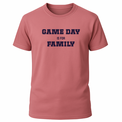 Game Day Is For Family T-Shirt
