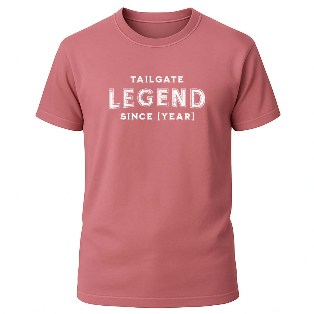 Tailgate Legend Since [Year] T-Shirt