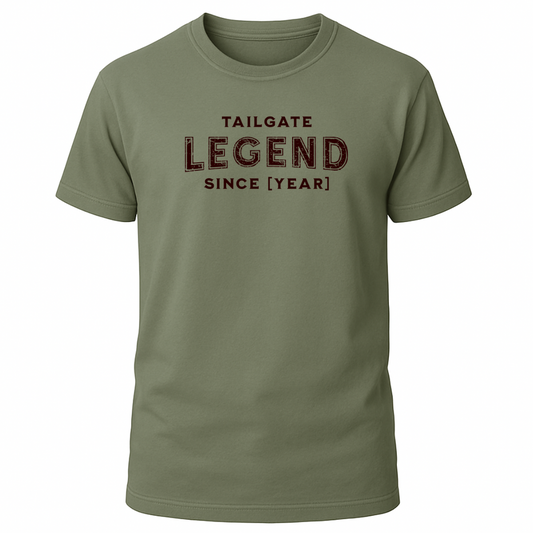 Tailgate Legend Since [Year] T-Shirt