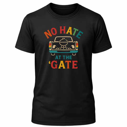 No Hate At The 'Gate T-Shirt