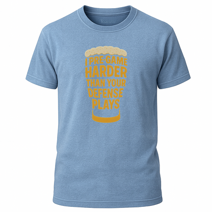 I Pre-game Harder T-Shirt