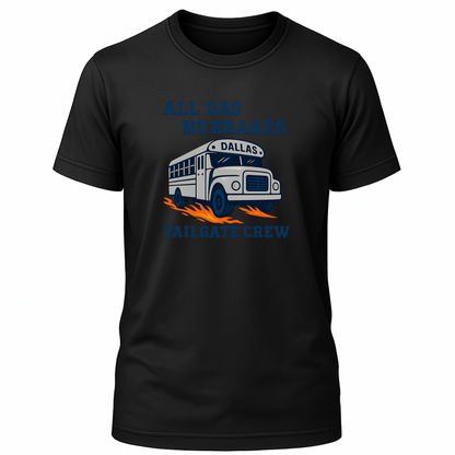 All Gas No Brakes - City Pride - Dallas T-Shirt