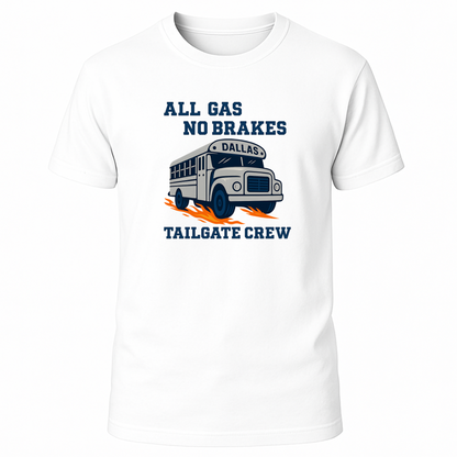 All Gas No Brakes - City Pride - Dallas T-Shirt