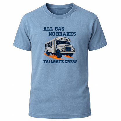 All Gas No Brakes - City Pride - Dallas T-Shirt