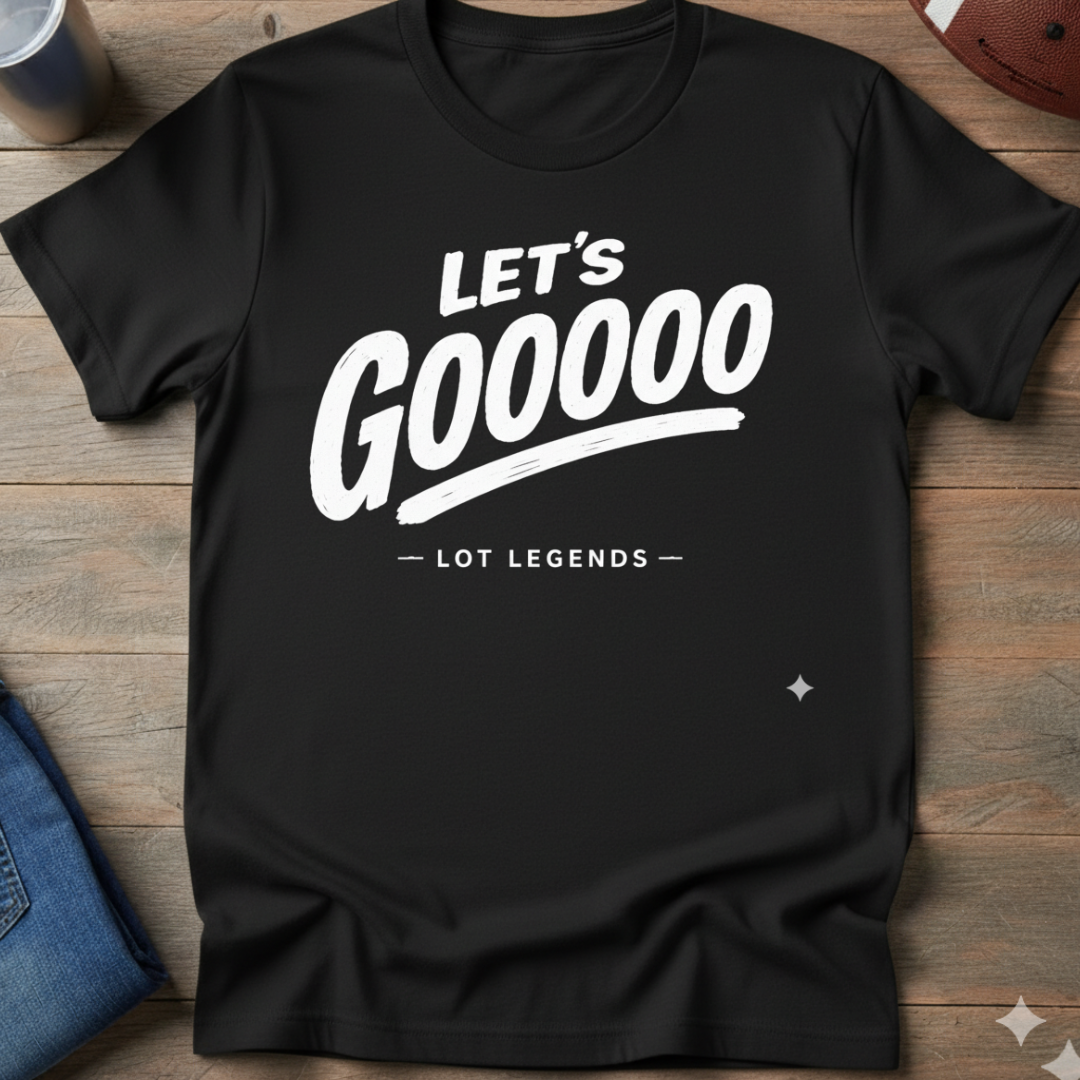Lets Gooooo T-Shirt