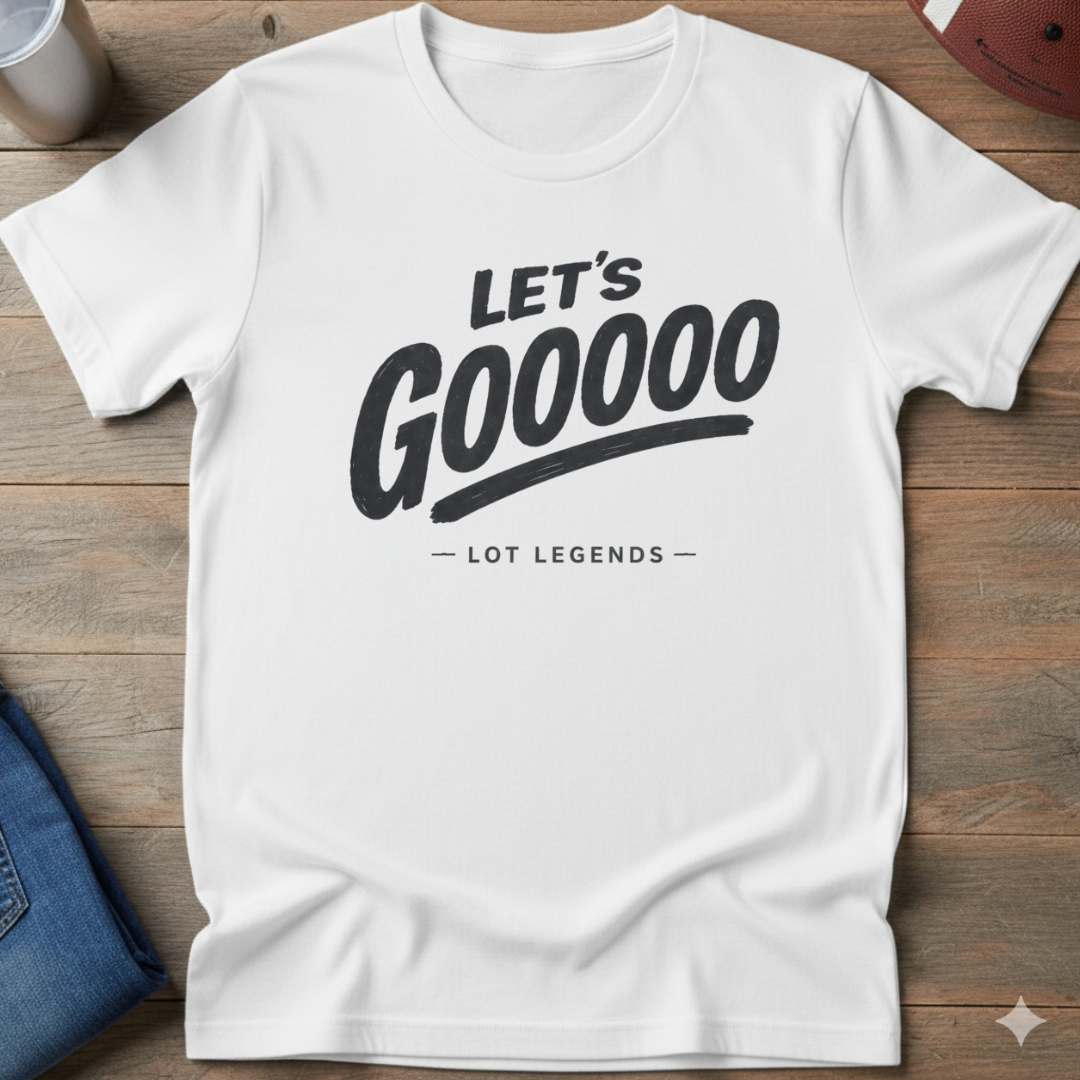 Lets Gooooo T-Shirt