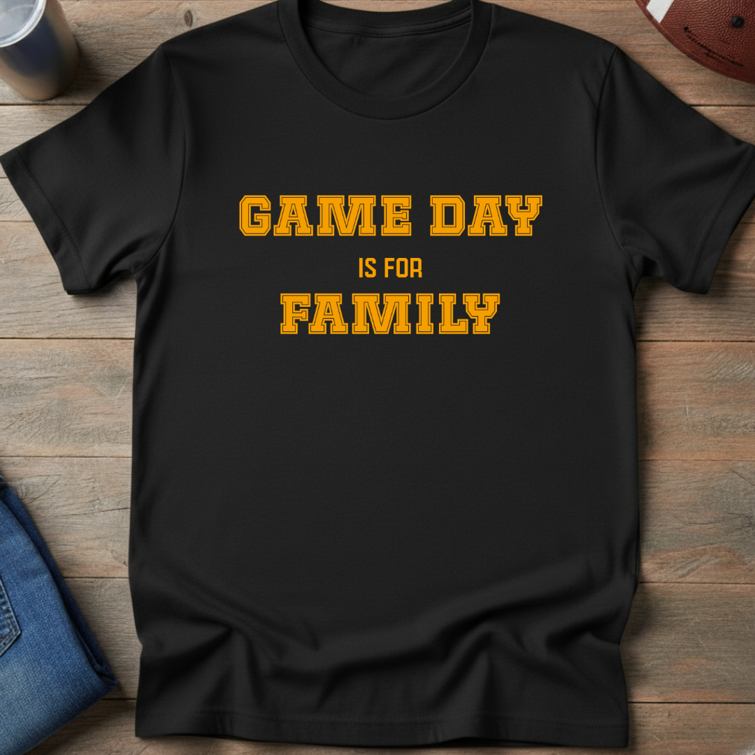 Game Day Is For Family T-Shirt