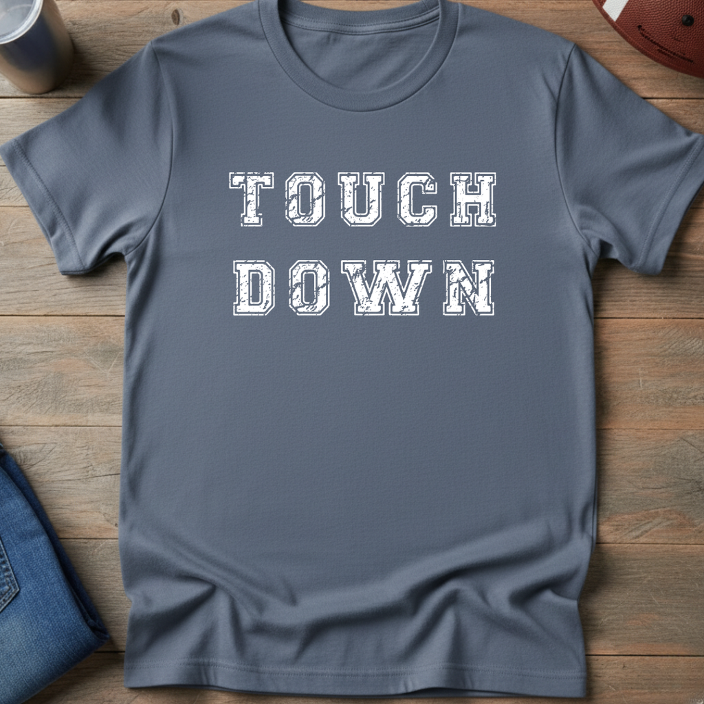 TOUCHDOWN T-Shirt