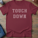 TOUCHDOWN 2 T-Shirt