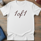 1 of 1 T-Shirt