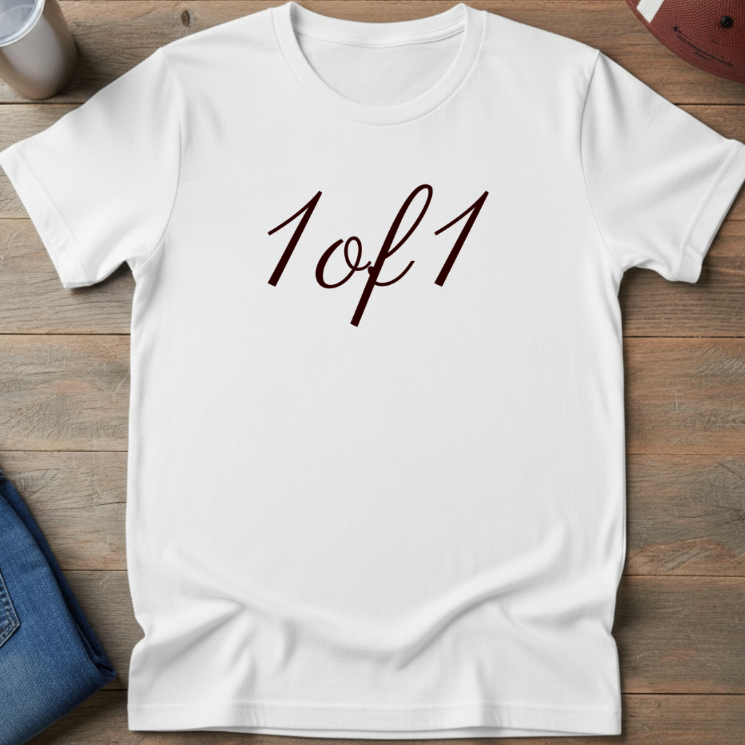 1 of 1 T-Shirt