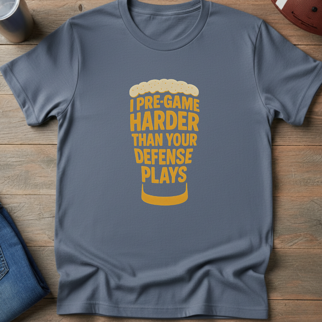 I Pre-game Harder T-Shirt