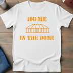 Home In The Dome - City Pride - Syracuse T-Shirt