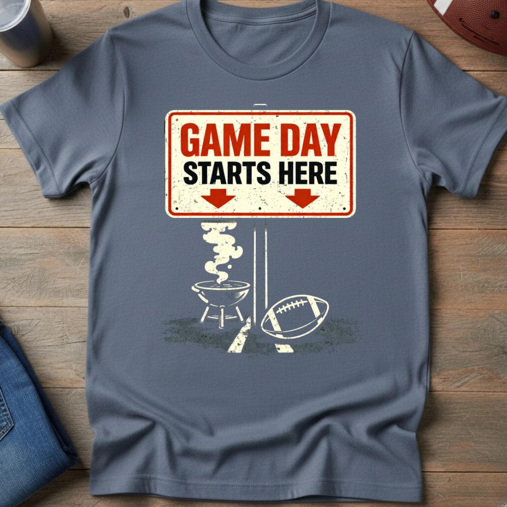 Game Day Starts Here T-Shirt
