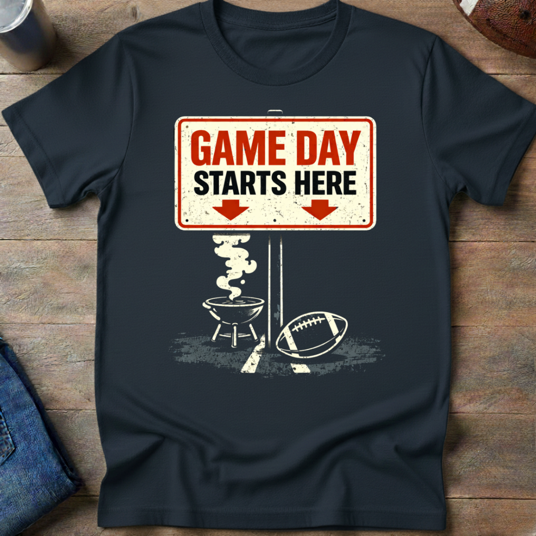 Game Day Starts Here T-Shirt