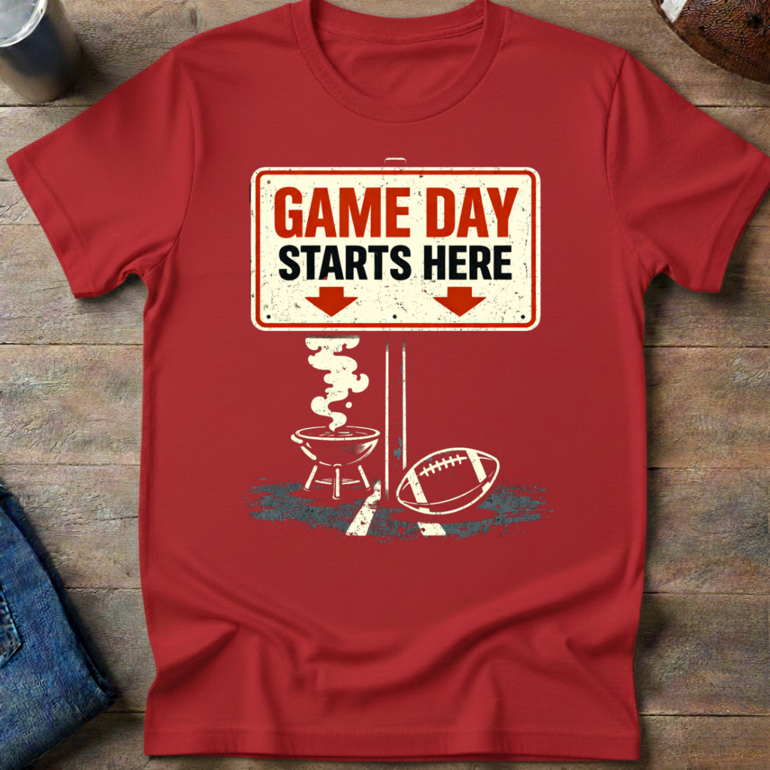Game Day Starts Here T-Shirt