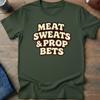 Meat Sweats & Prop Bets T-Shirt