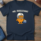 Mr. Irrelevant T-Shirt