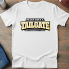 Never Lost A Tailgate T-Shirt