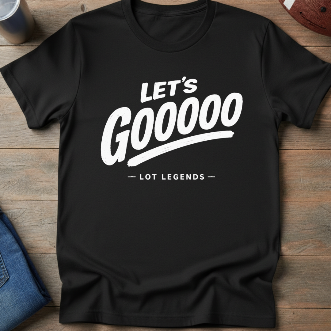 Lets Gooooo T-Shirt