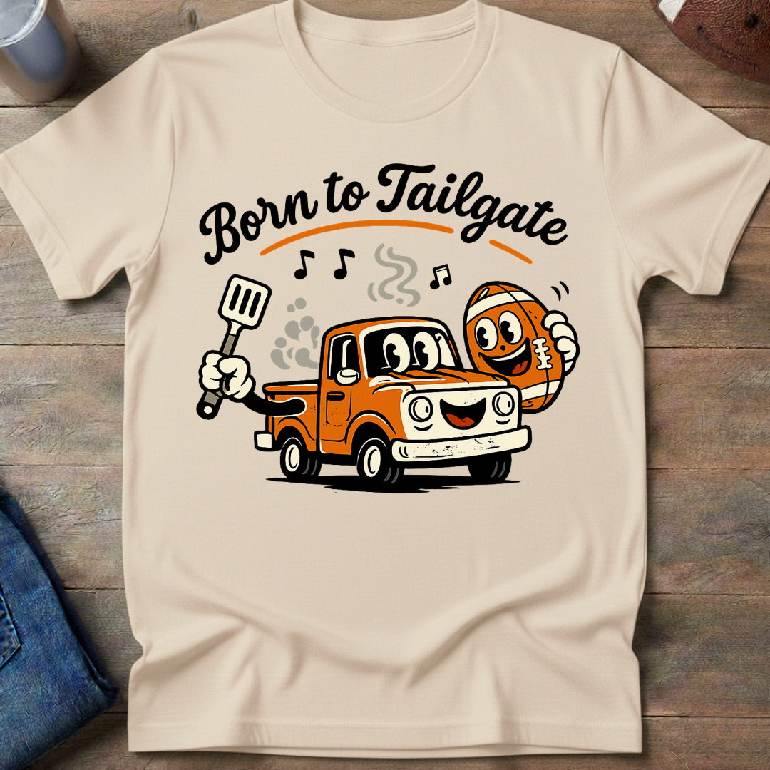 Born To Tailgate T-Shirt
