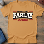 Professional Parlay Donor T-Shirt