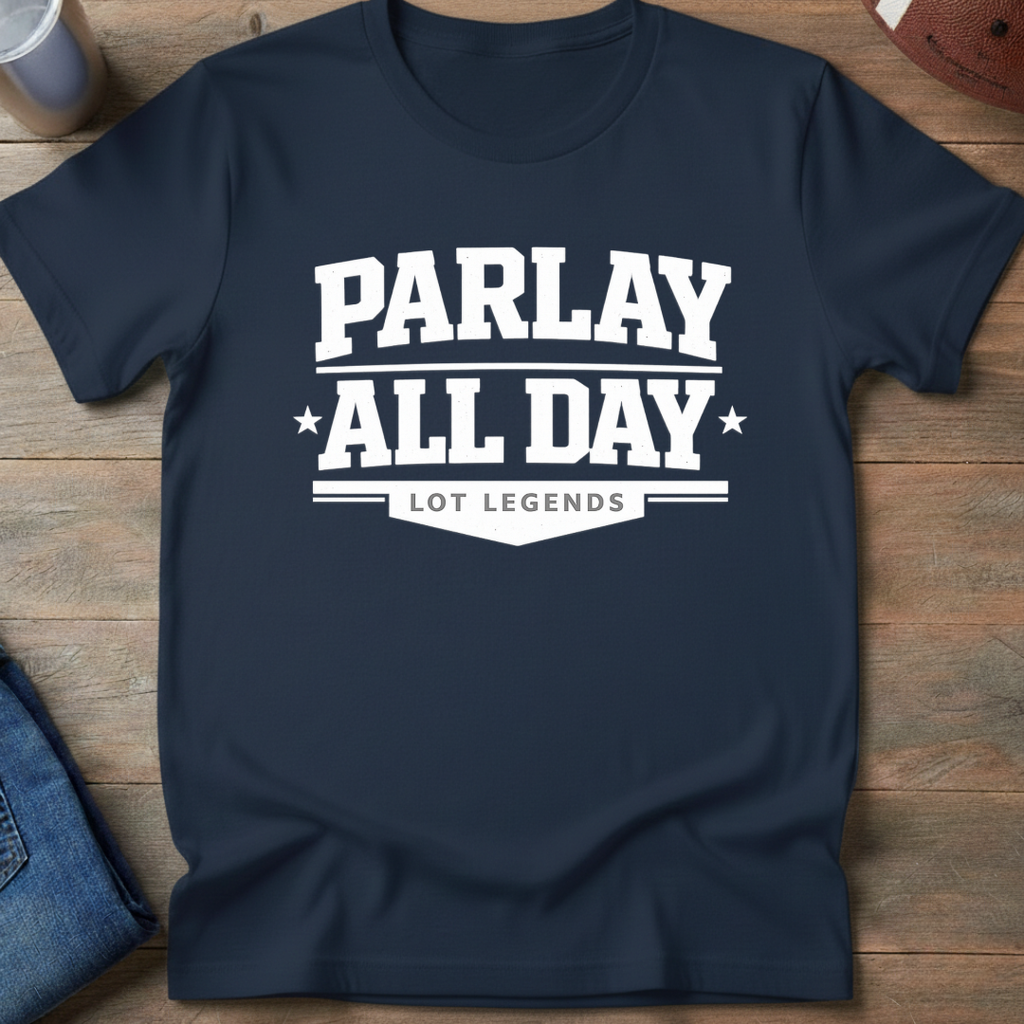 Parlay All Day T-Shirt