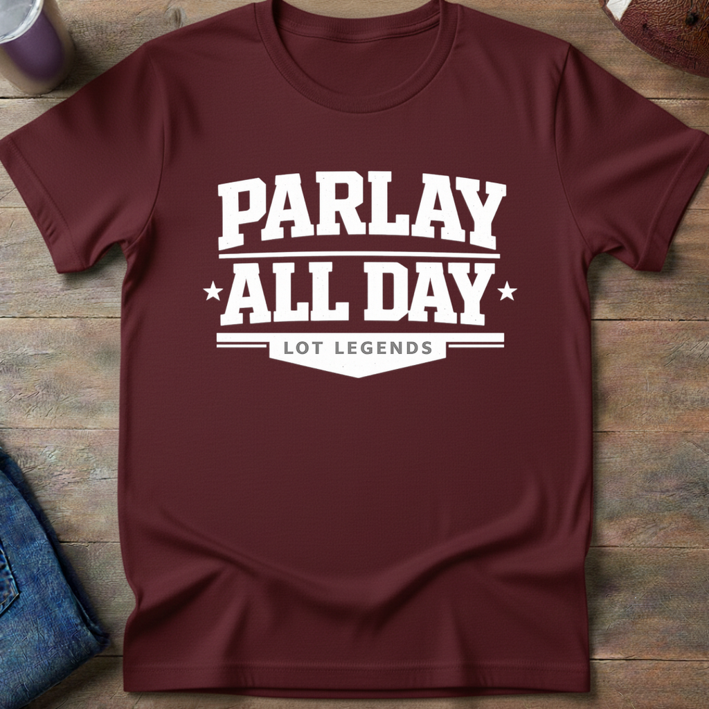 Parlay All Day T-Shirt