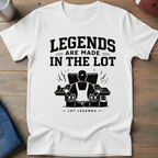 Legends Are Made In The Lot - Griddle Master T-Shirt