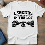 Legends Are Made In The Lot - Walk-In T-Shirt