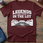 Legends Are Made In The Lot - Walk-In T-Shirt
