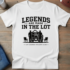 Legends Are Made In The Lot - Tailgate Toast T-Shirt