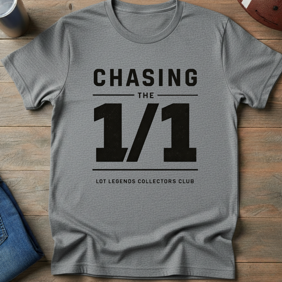 Chasing The 1 of 1 T-Shirt