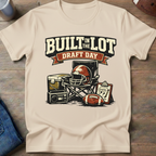 Built In The Lot Draft Day T-Shirt