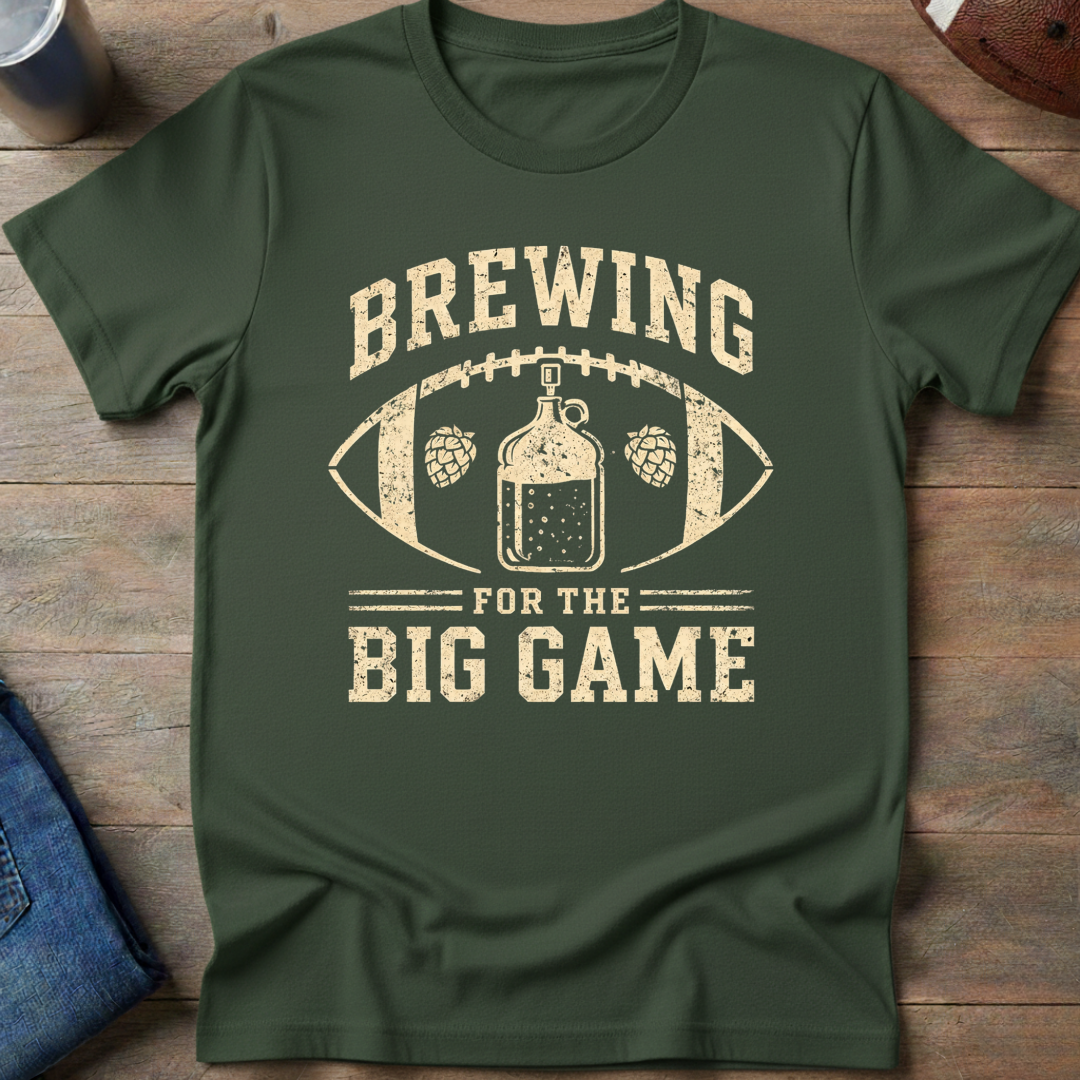 Brewing For The Big Game T-Shirt