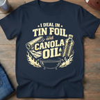 Tin Foil & Canola Oil T-Shirt