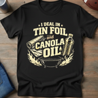 Tin Foil & Canola Oil T-Shirt