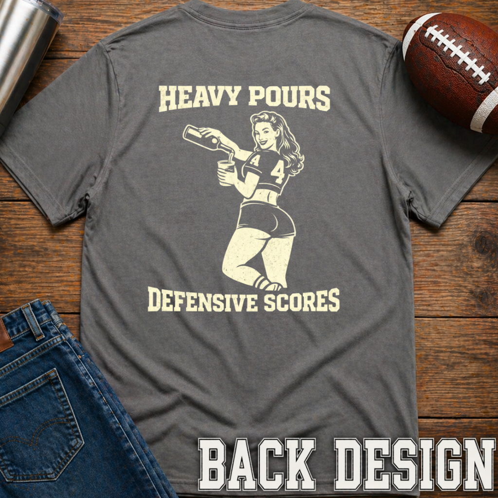 Heavy Pours 4 Defensive Scores T-Shirt
