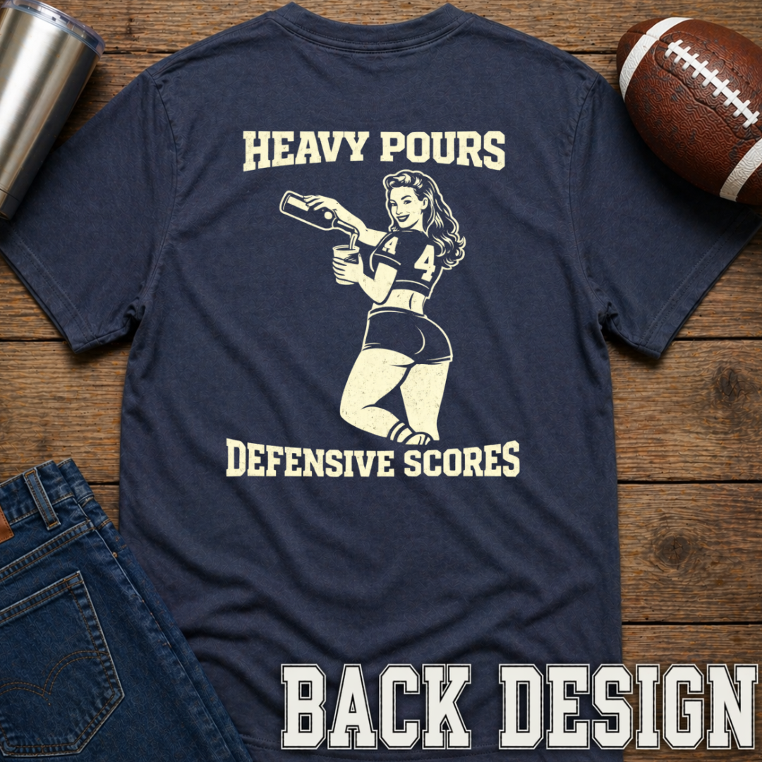Heavy Pours 4 Defensive Scores T-Shirt