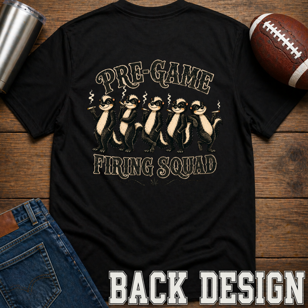 Pre-Game Firing Squad T-Shirt