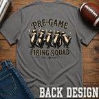Pre-Game Firing Squad T-Shirt