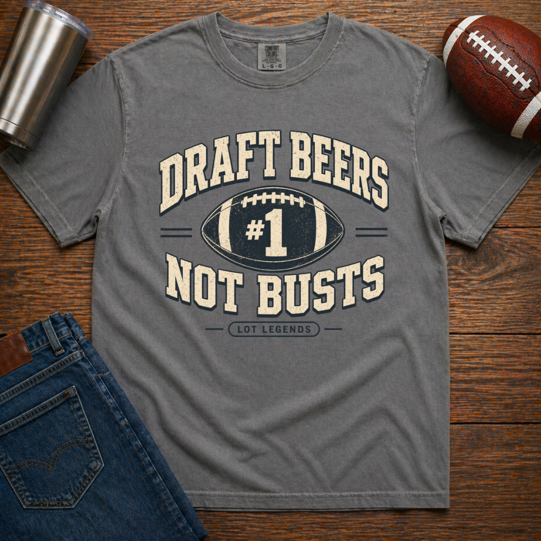 Draft Beers Not Busts T-Shirt